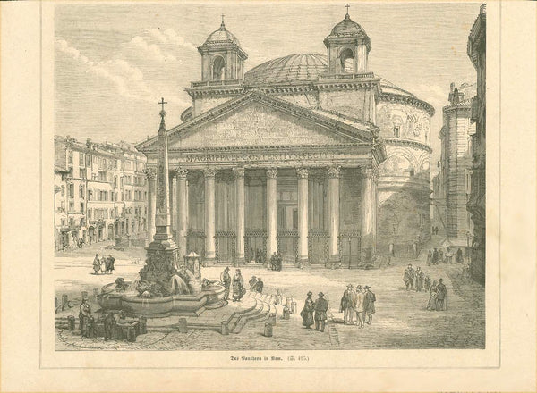Italy, Rome, Pantheon, Roma, "Das Pantheon in Rom"  Wood engraving published 1879. On the reverse side is unrelated text.  Original antique print  