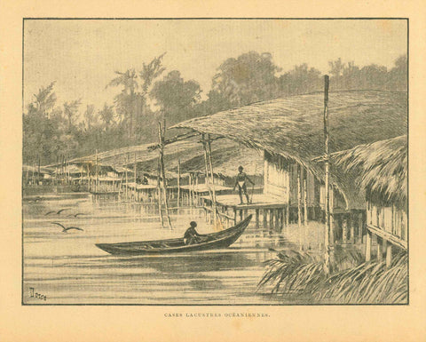 "Cases Lacustres Oceaniennes" (Lakeside houses in Oceania)  Zincograph published ca 1890.  Original antique print    Landscapes, South Pacific, Pacific Islands, Sud Pacifique, Oceania, Polynesia