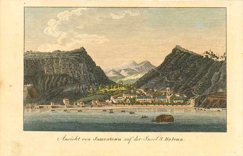 "Ansicht von Jamestown auf der Insel S. Helena"  Copper engraving ca 1800. Original hand coloring. Anonymous.