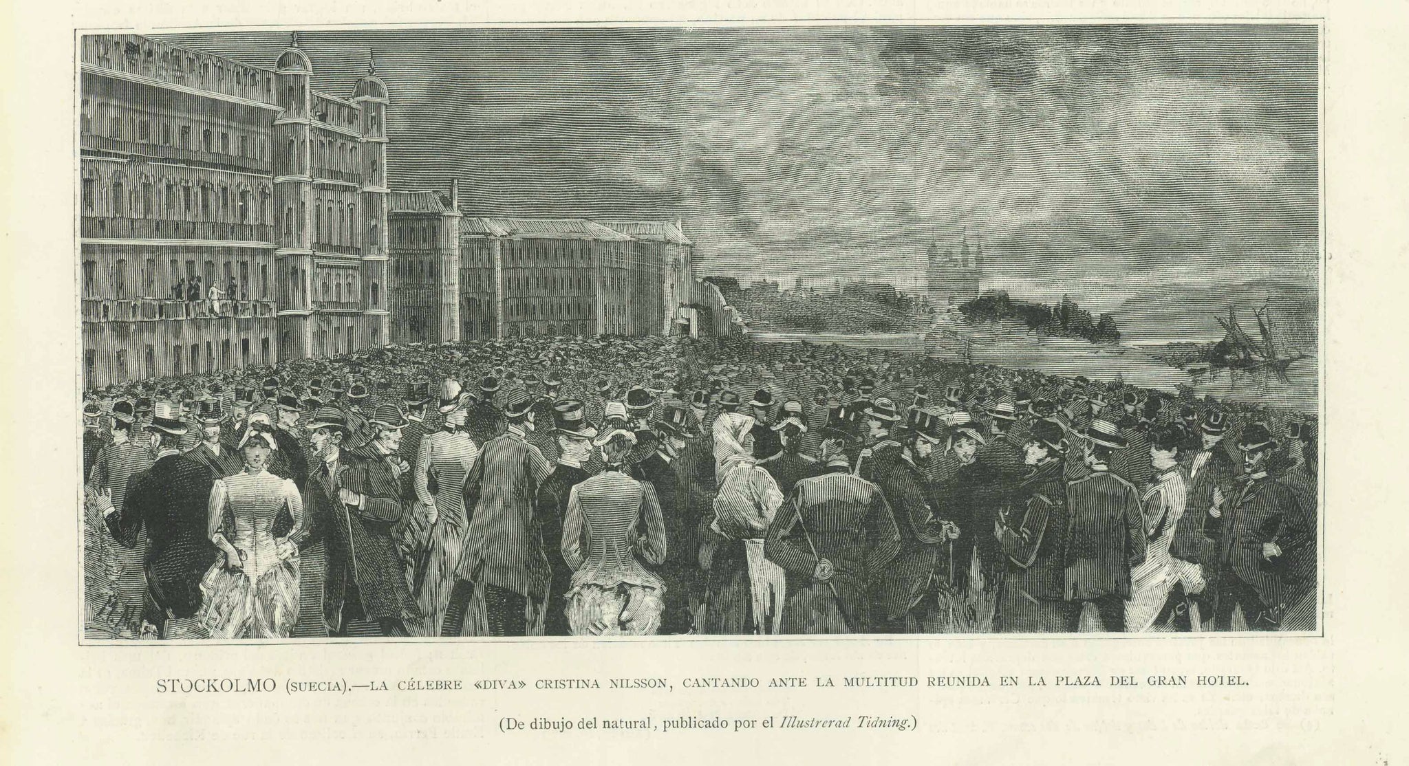 "Stockholmo (Suecia). - La Celebre "Diva" Christina Nilsson, Cantando Ante La Multitud Reunida en La Plaza Del Gran Hotel"  Wood engraving made after a drawing and published 1885. Christina Nilsson sang from the balcony of the Grand Hotel on September 23, 1885. She was married to the Count of Casa Miranda.  Original antique print  