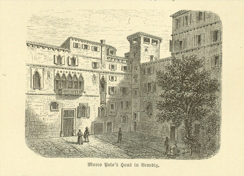 "Marco Polo's Haus in Venedig"  Wood engraving on a page of text about Marco Polo that continues on the reverse side.  Published 1881.