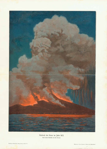 "Ausbruch des Vesuv im Jahre 1872." (eruption in 1872)  Chromolithograph after a painting by W. Kranz. Published 1895.  Horizontal centerfold.  Image: 30.5 x 22cm (12 x 8.6")