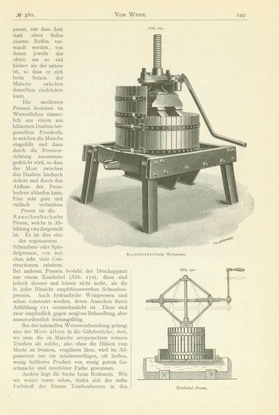 Upper image: "Borghische Traubenmuehle" Lower image: "Dalmatische Weinpresse"  *****  Upper image: "Rauschenbachische Weinpresse" Lower image: "Kniehebel - Presse"  2 separate pages with 6 images of wein presses and other tools of wine making. The text article is titles "Vom Wein" by Nicolaus Freiherrn von Thuemen. Published 1897.